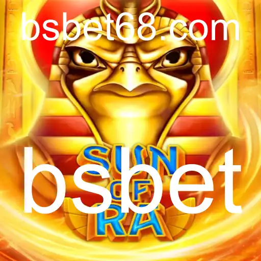 Explorando SunofRa: O Mundo do Entretenimento e Apostas com BSBet